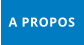 A PROPOS